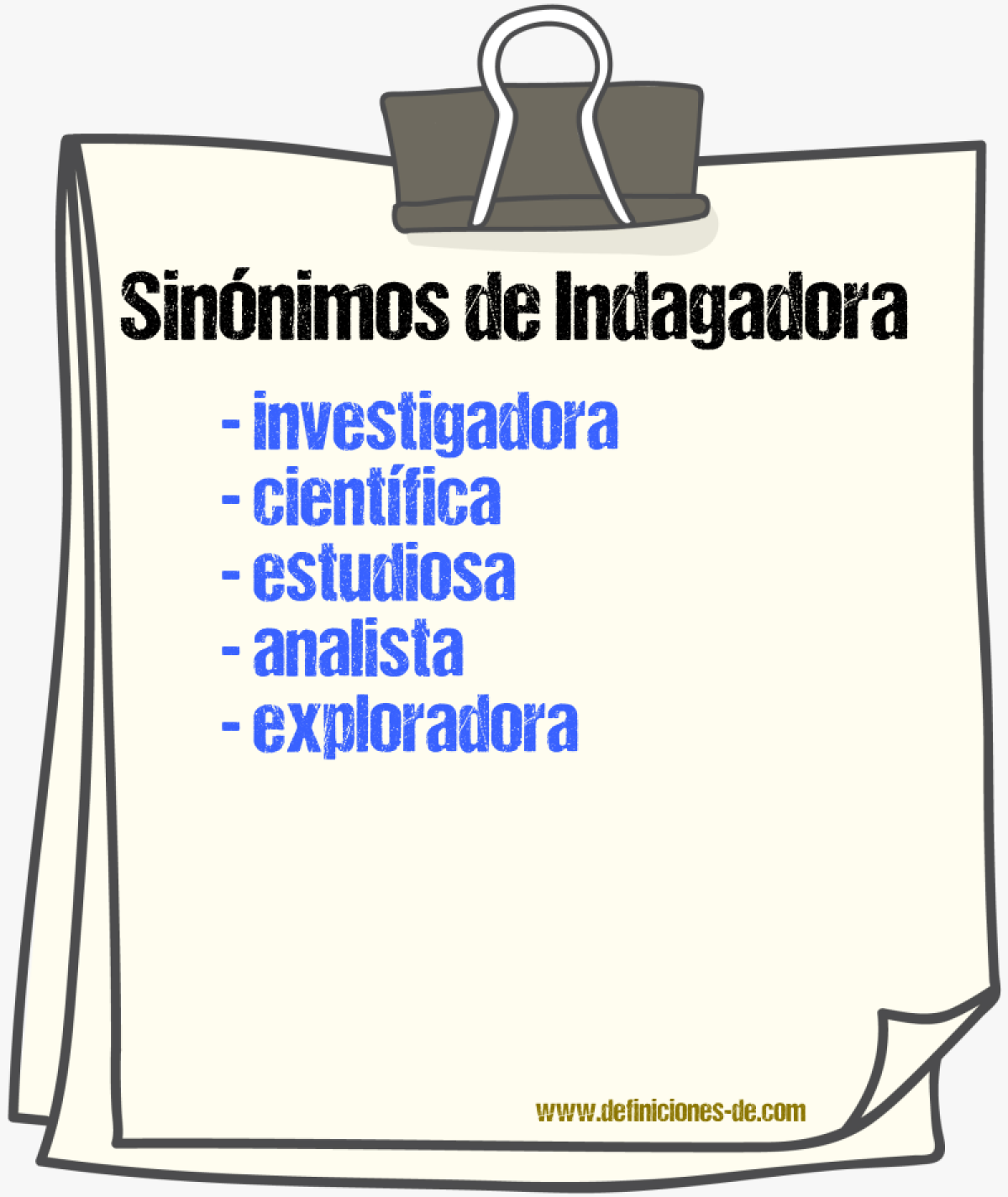 Sinónimos de indagadora