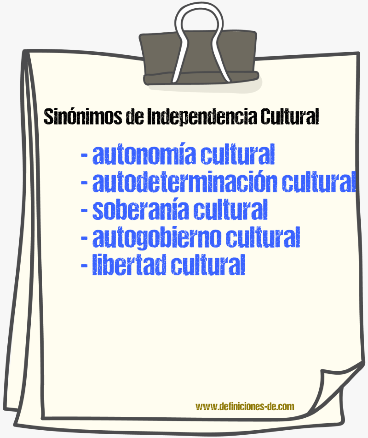 Sinónimos de independencia cultural