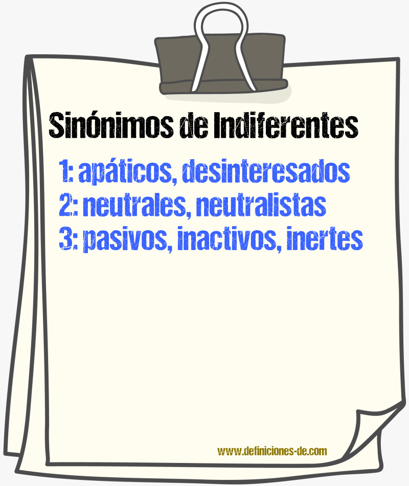 Sinónimos de indiferentes