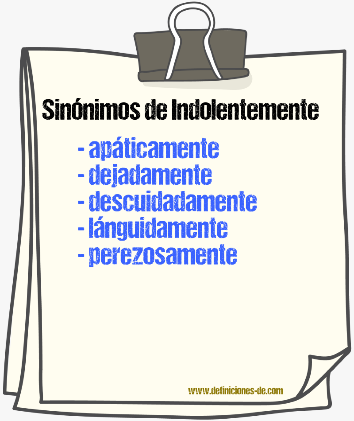 Sinnimos de indolentemente