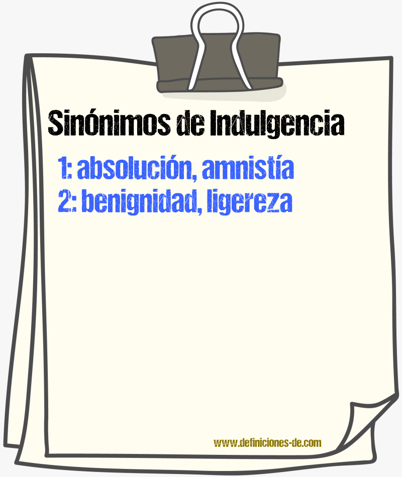 Sinnimos de indulgencia