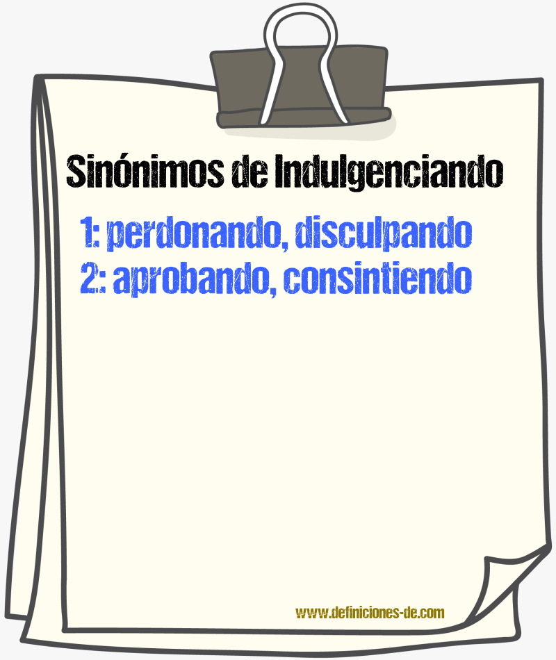 Sinónimos de indulgenciando