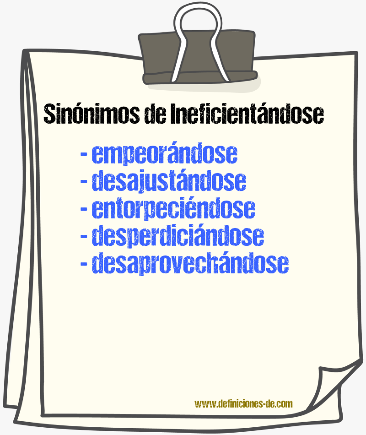 Sinónimos de ineficientándose