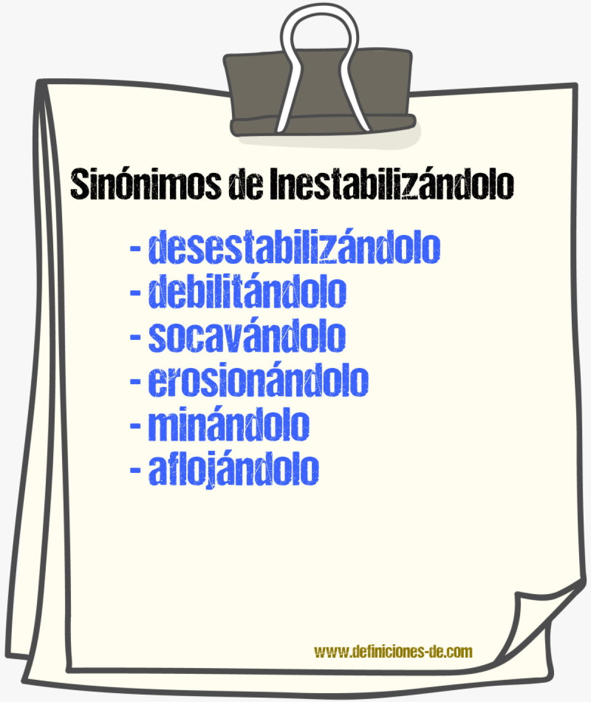 Sinónimos de inestabilizándolo