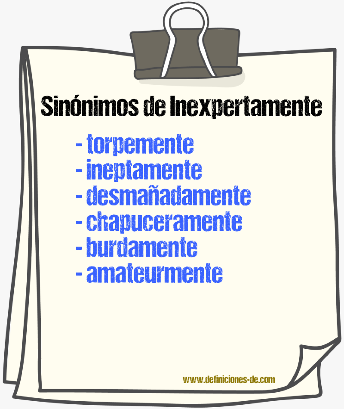 Sinónimos de inexpertamente