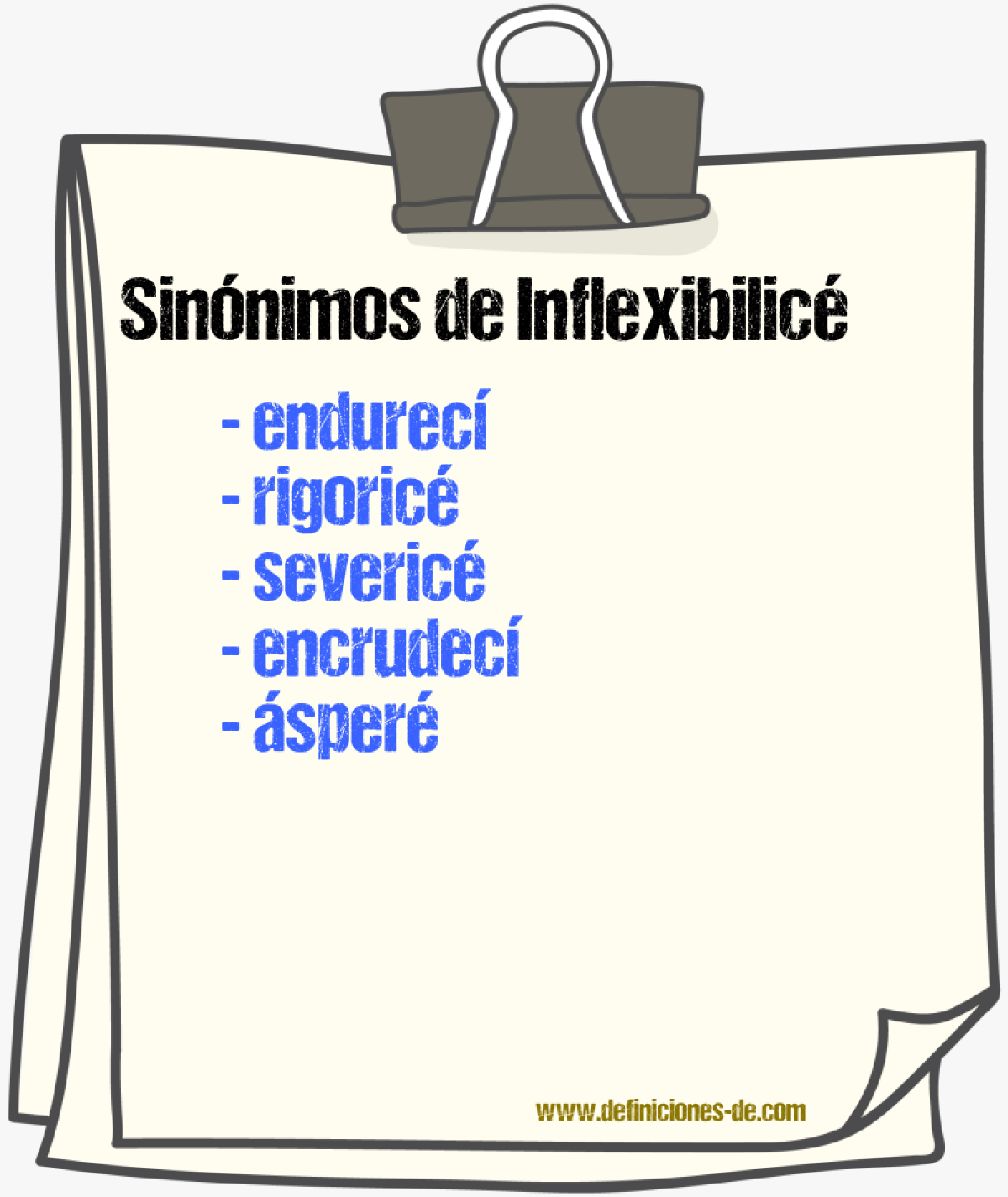 Sinónimos de inflexibilicé