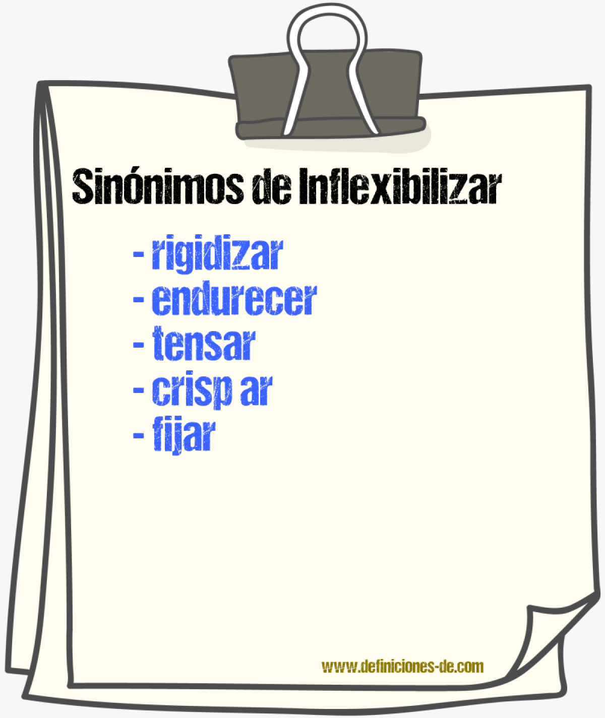 Sinónimos de inflexibilizar