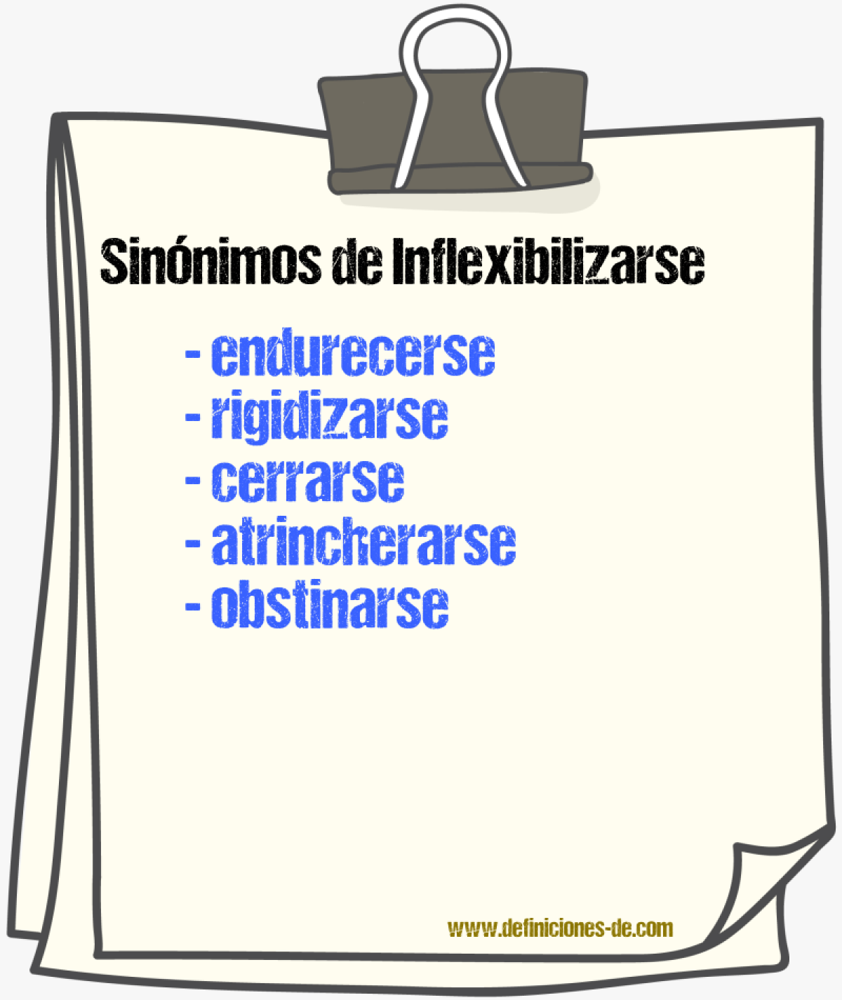 Sinónimos de inflexibilizarse