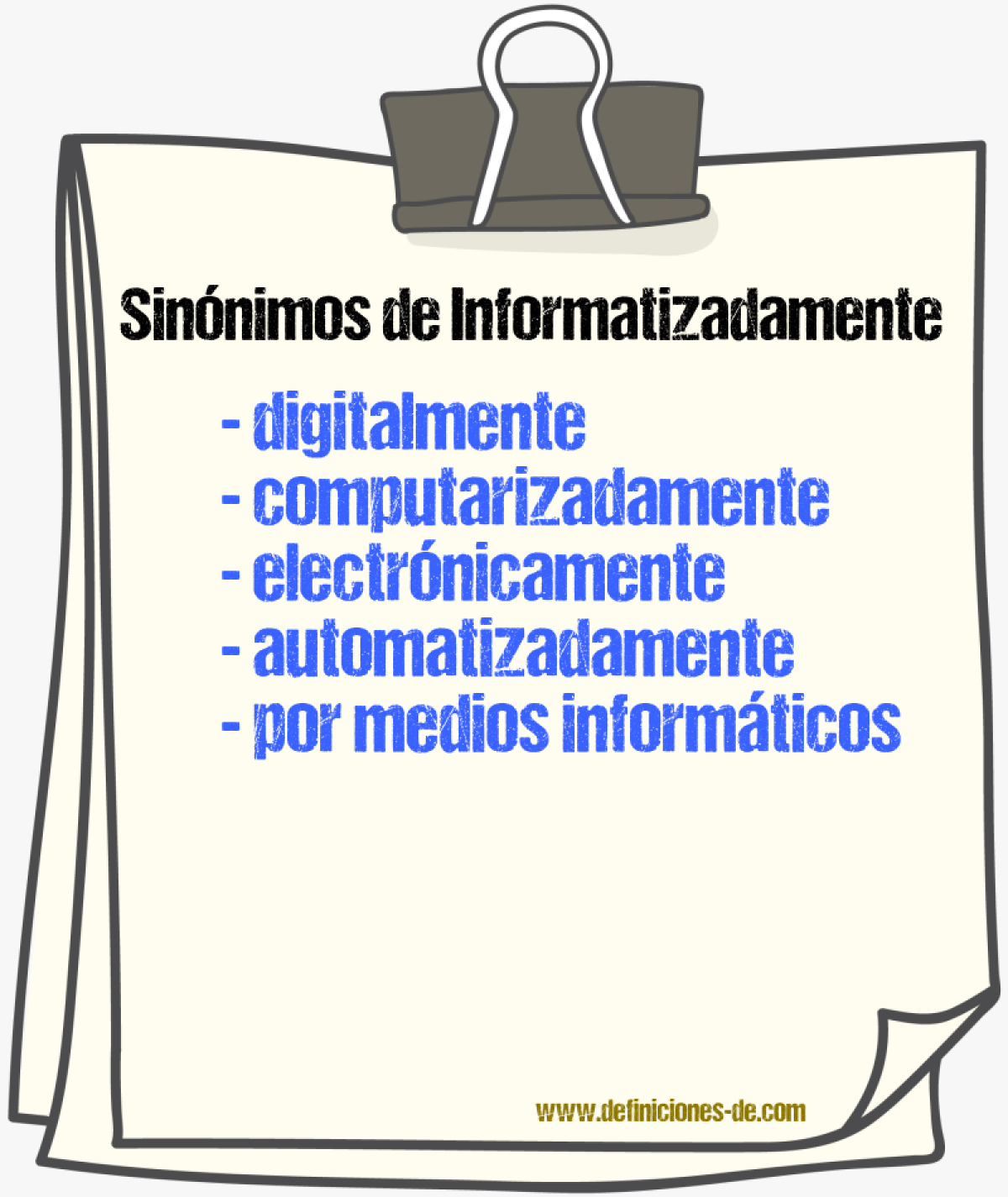 Sinónimos de informatizadamente