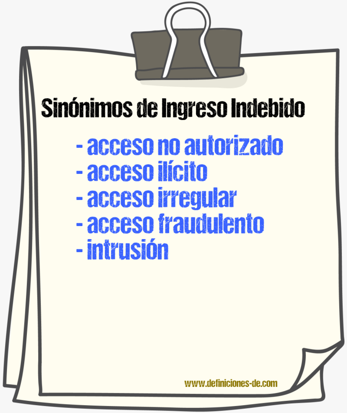 Sinónimos de ingreso indebido
