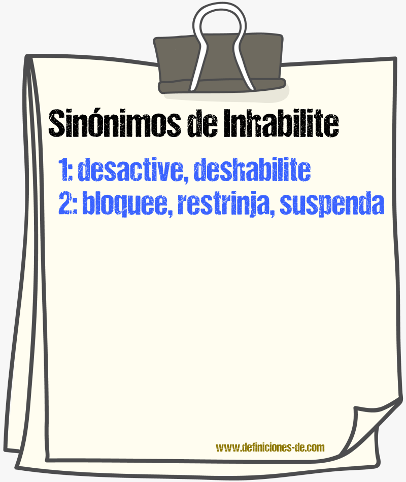 Sinónimos de inhabilite