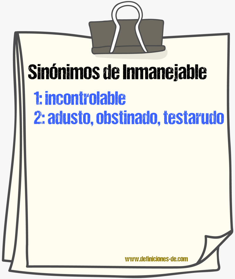 Sinnimos de inmanejable