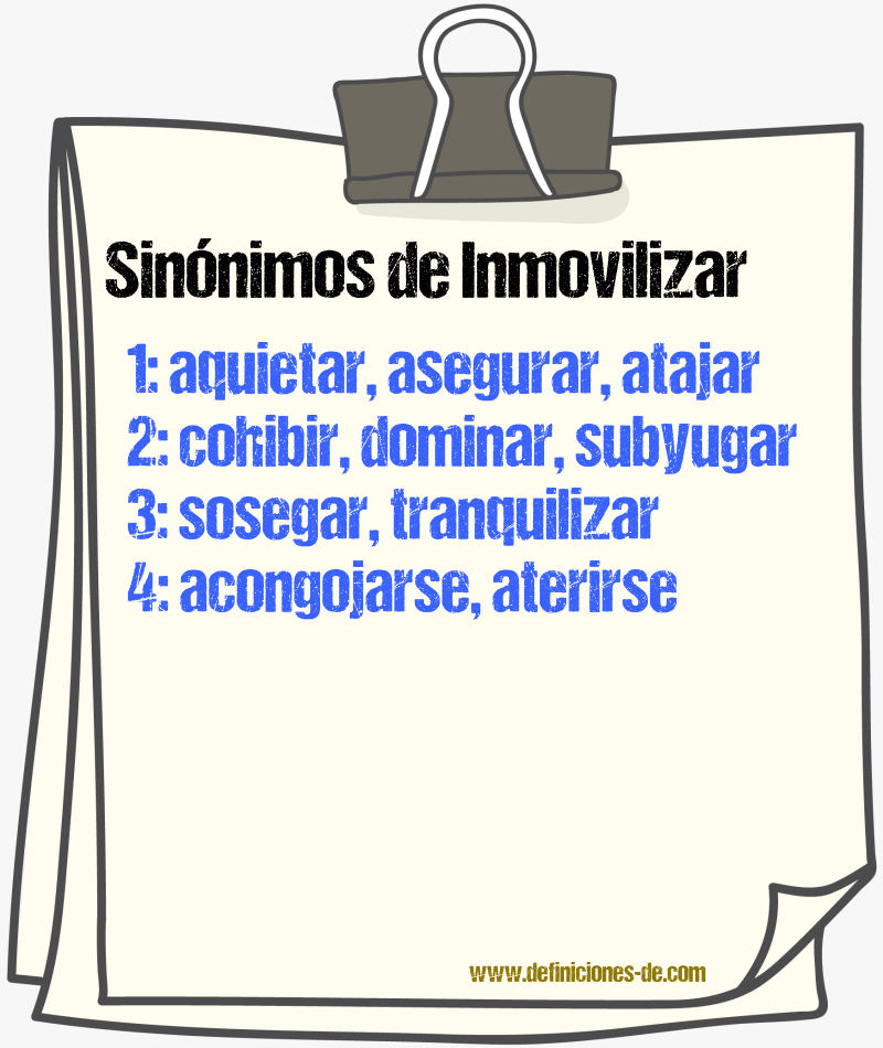 Sinnimos de inmovilizar