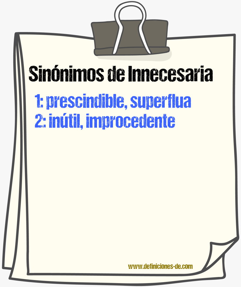 Sinónimos de innecesaria