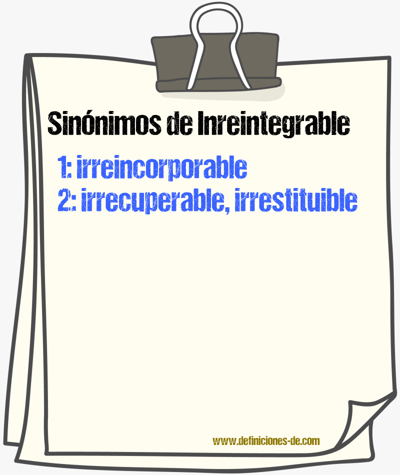 Sinónimos de inreintegrable
