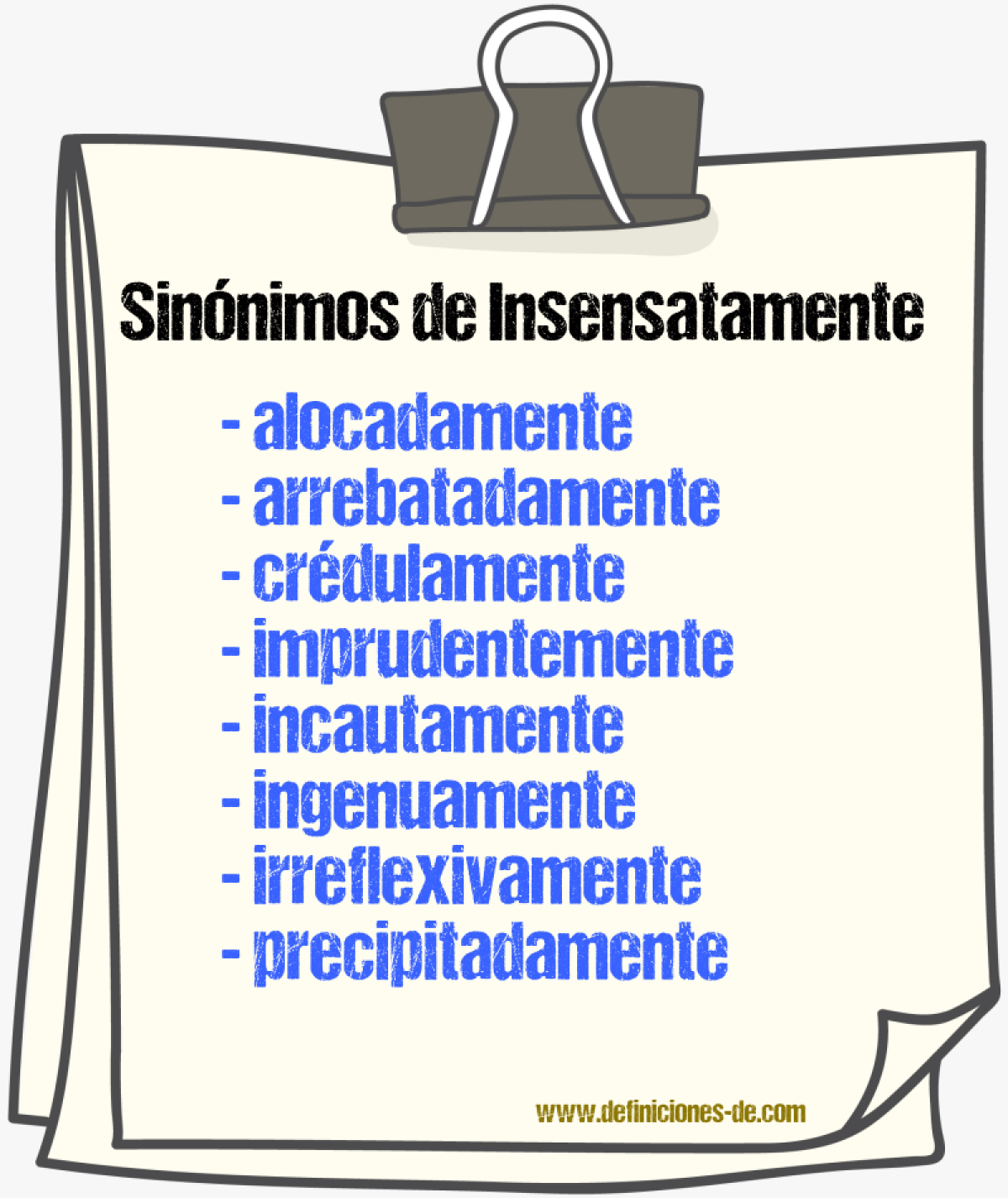 Sinnimos de insensatamente