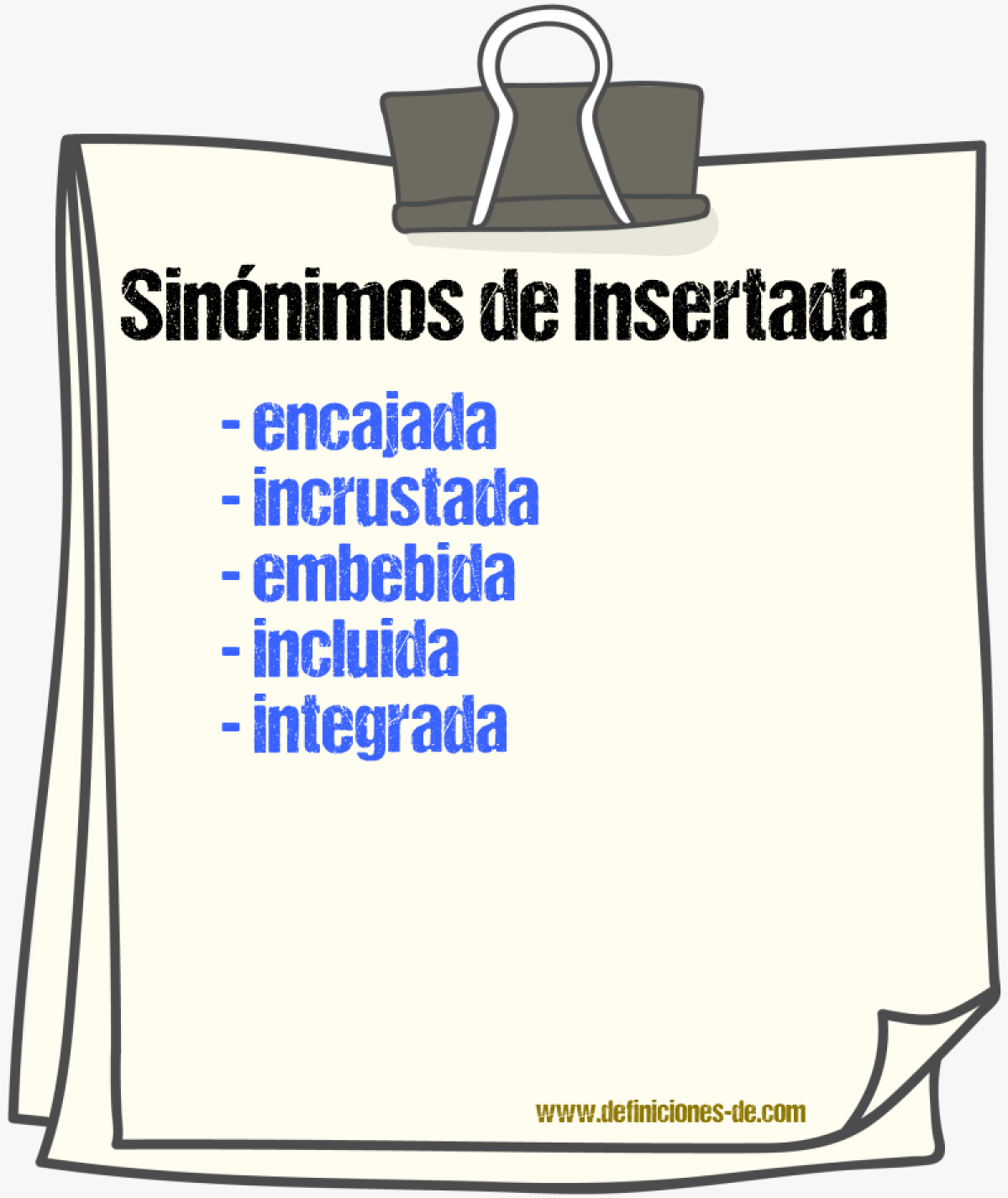Sinónimos de insertada