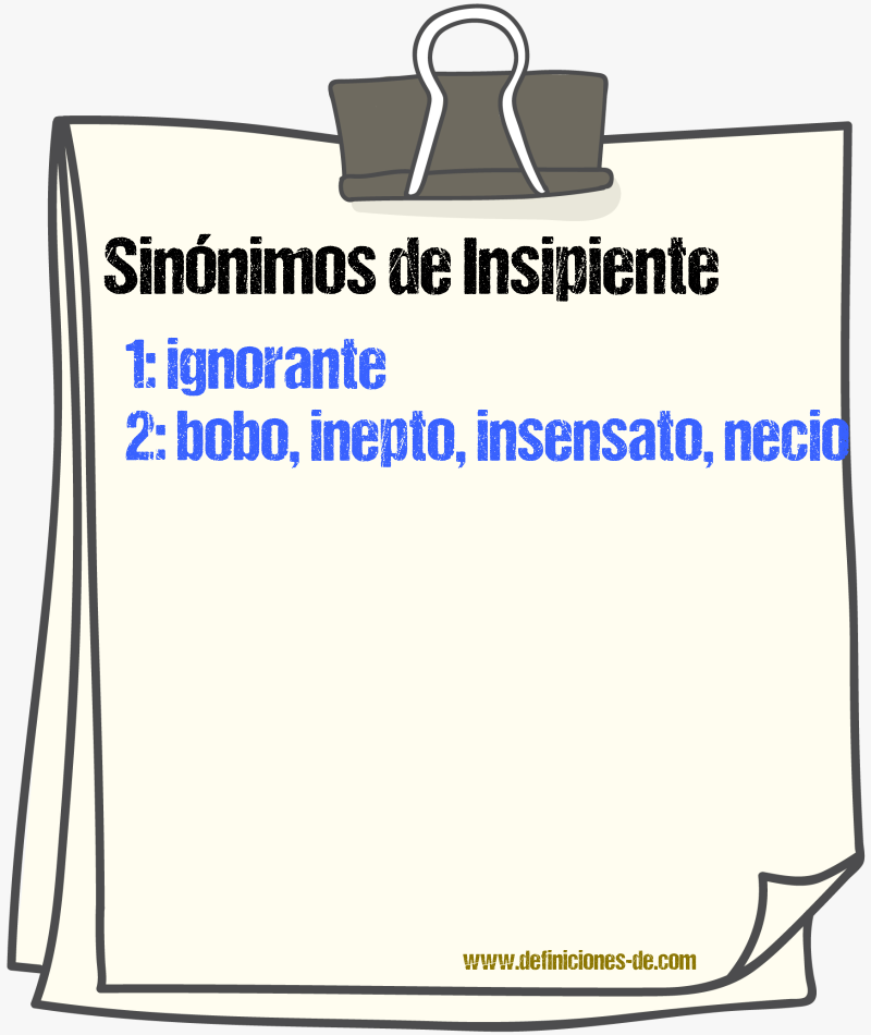 Sinnimos de insipiente