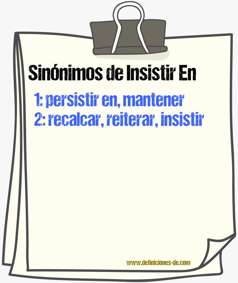 Sinónimos de insistir en