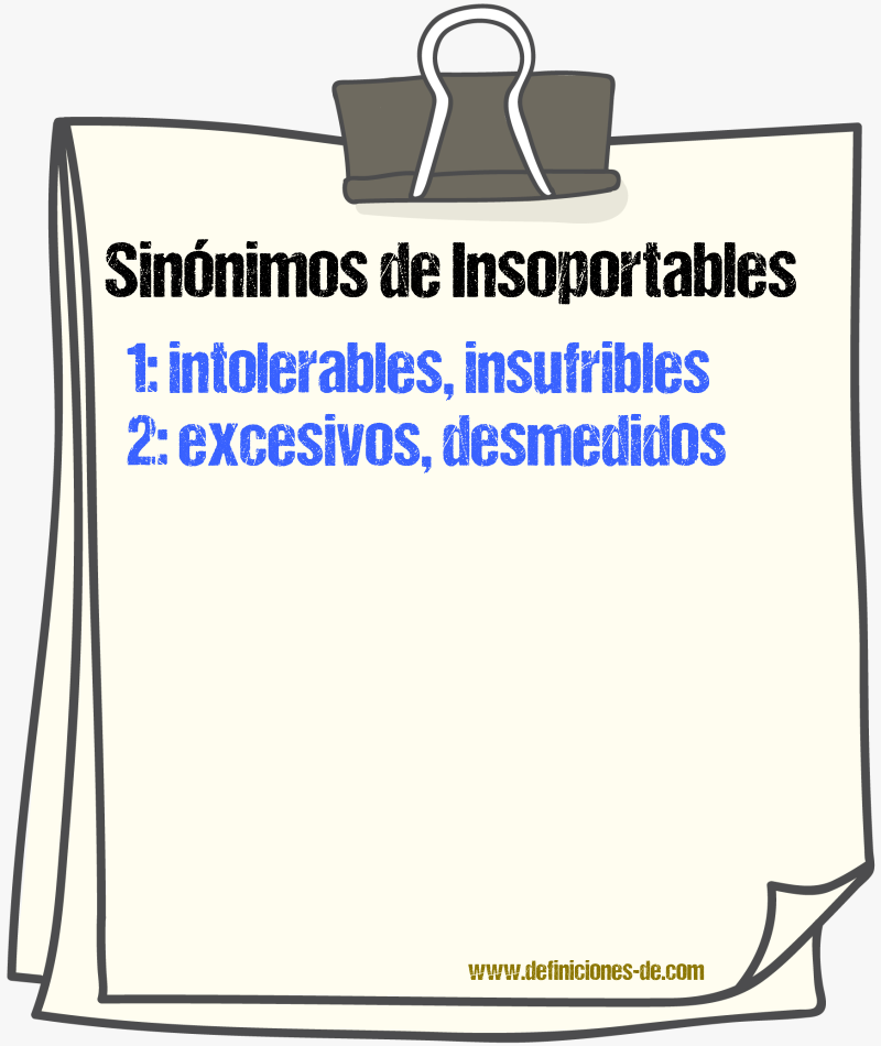 Sinónimos de insoportables