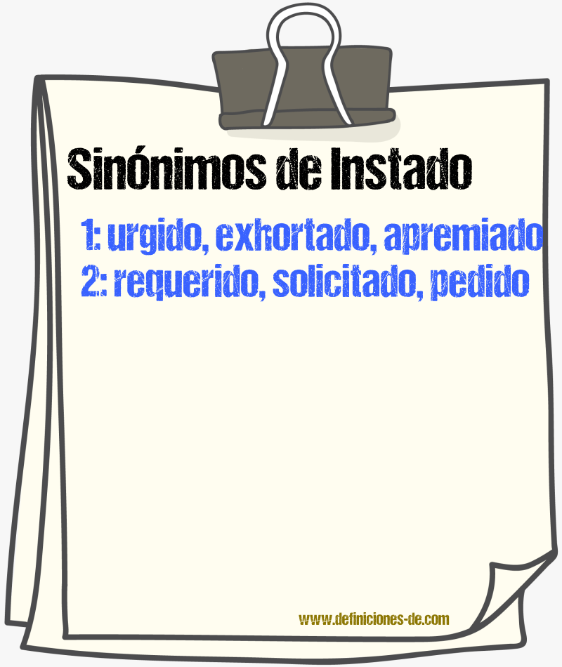 Sinónimos de instado