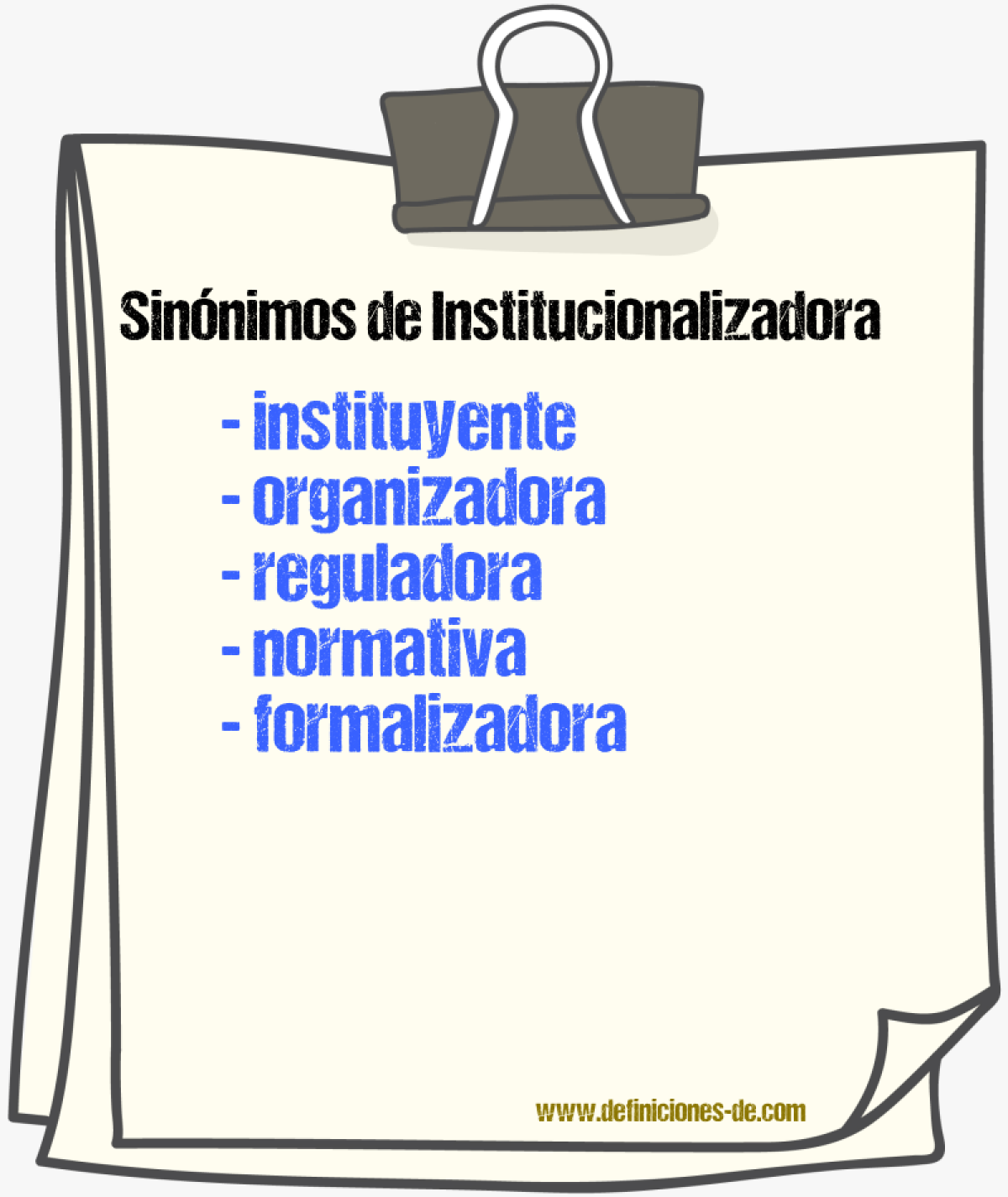 Sinónimos de institucionalizadora