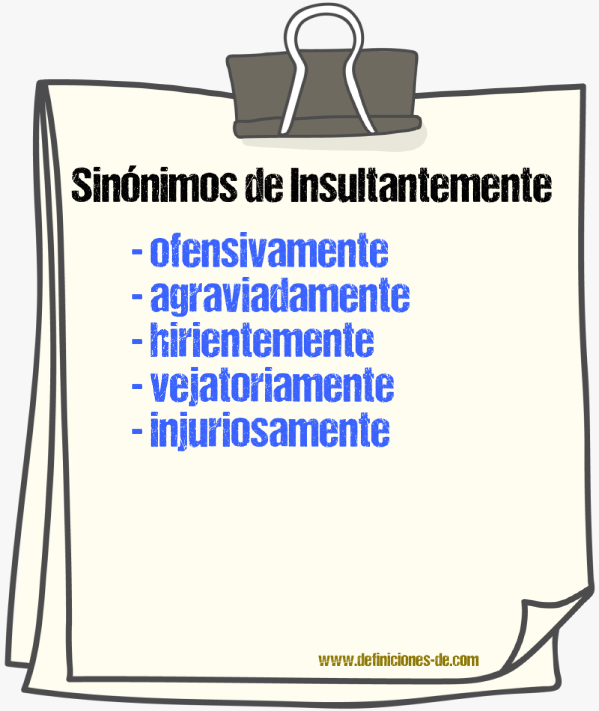 Sinónimos de insultantemente