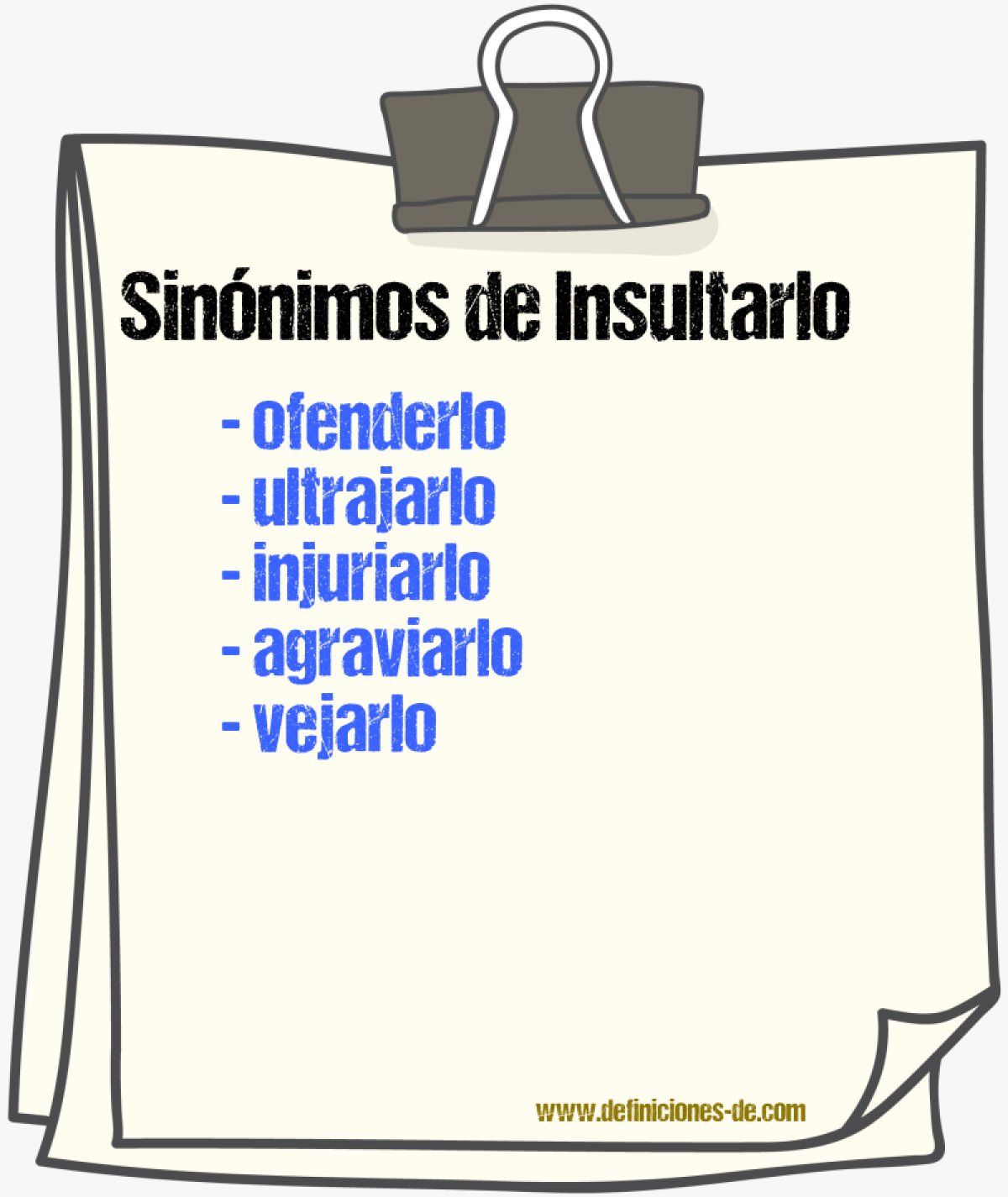 Sinónimos de insultarlo