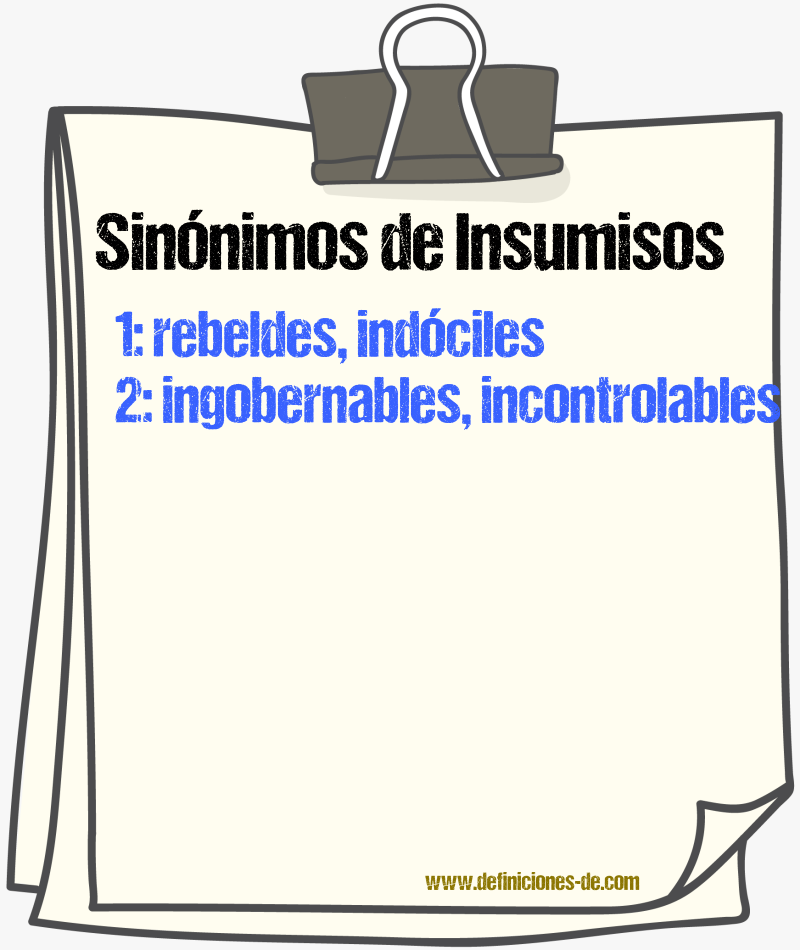 Sinónimos de insumisos
