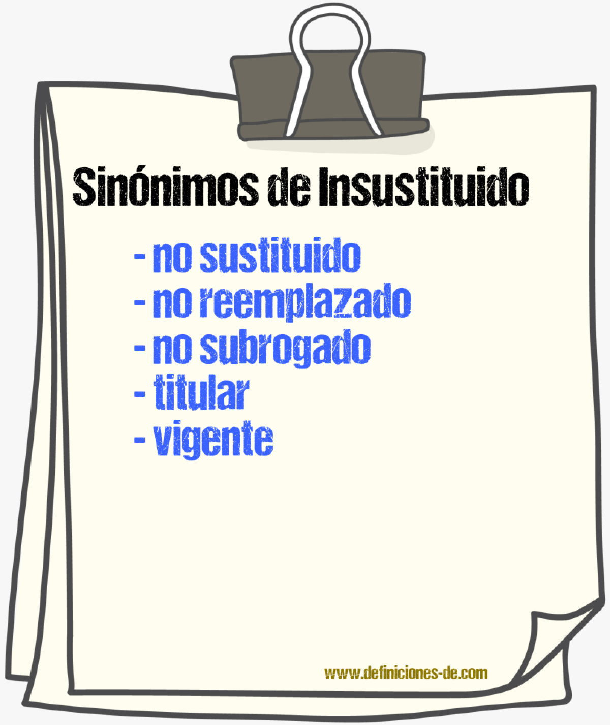 Sinónimos de insustituido