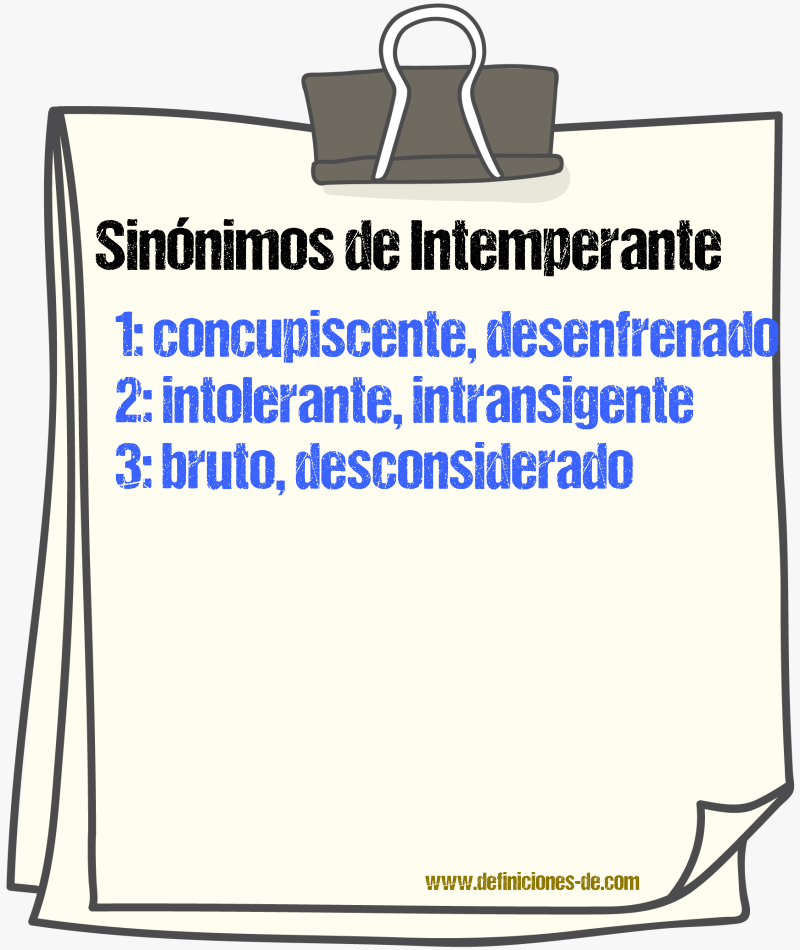 Sinnimos de intemperante