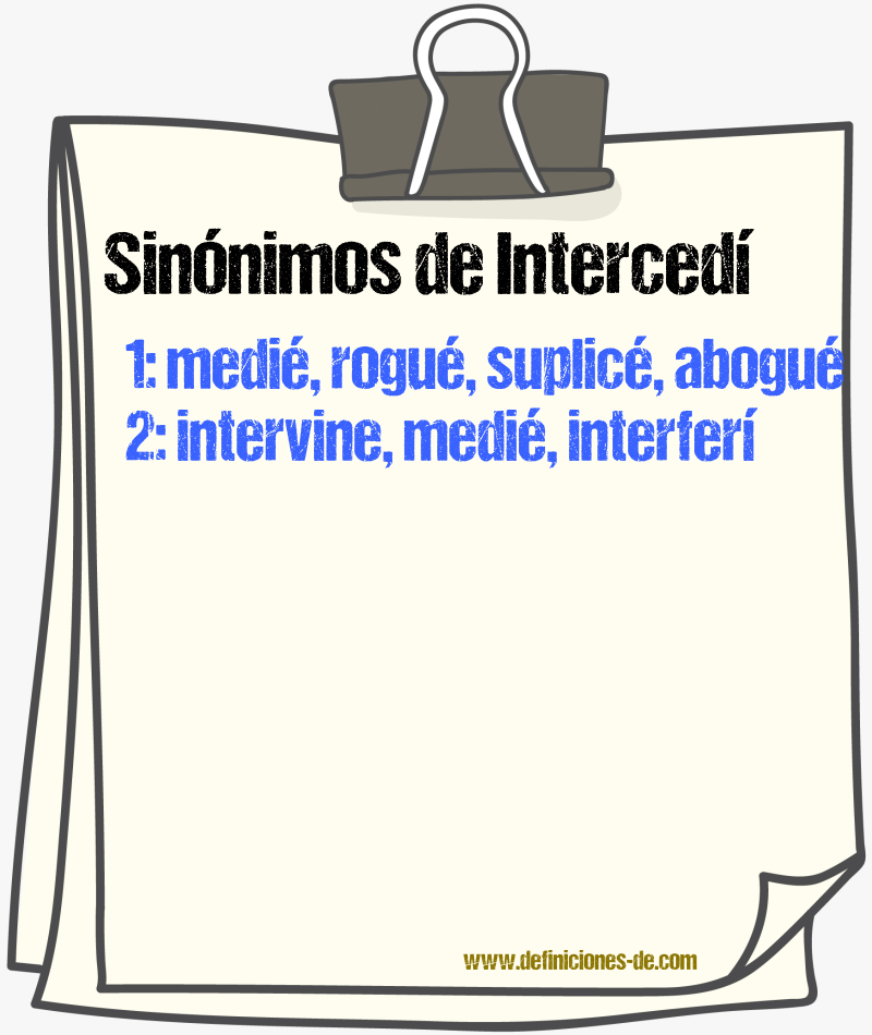 Sinónimos de intercedí