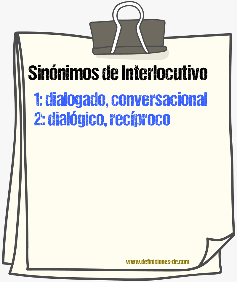 Sinónimos de interlocutivo