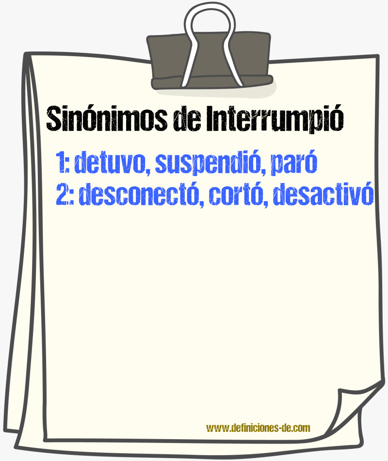 Sinónimos de interrumpió