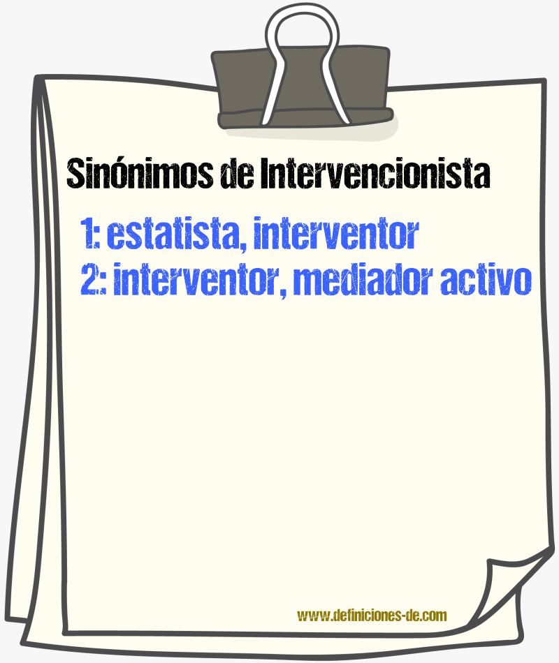 Sinónimos de intervencionista