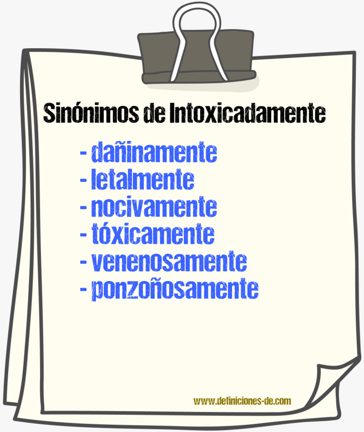 Sinnimos de intoxicadamente