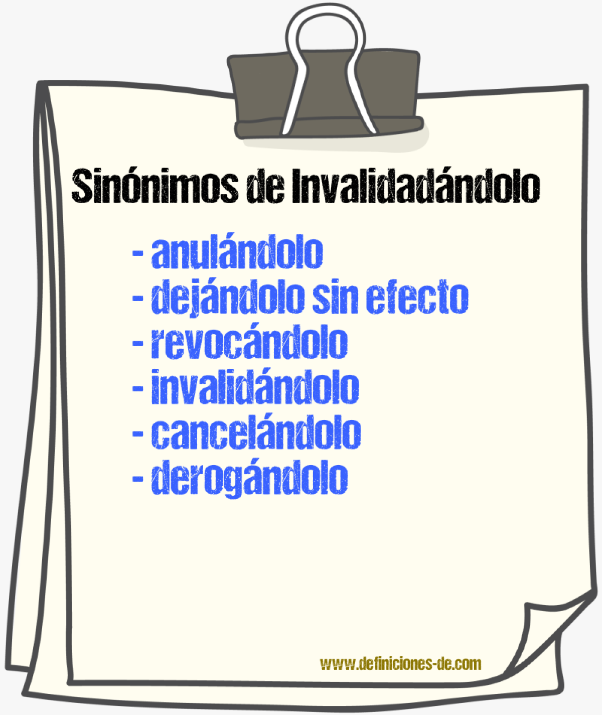 Sinónimos de invalidadándolo
