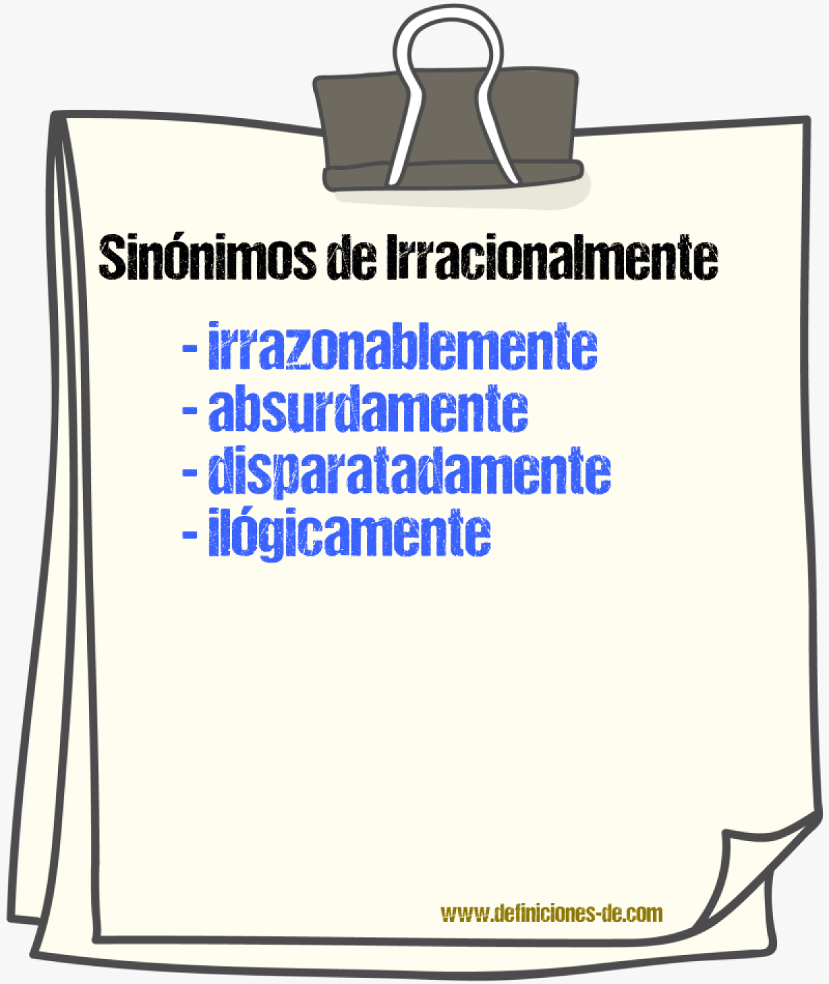 Sinnimos de irracionalmente