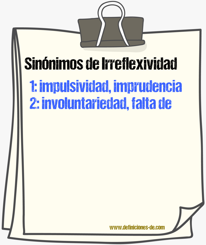 Sinónimos de irreflexividad