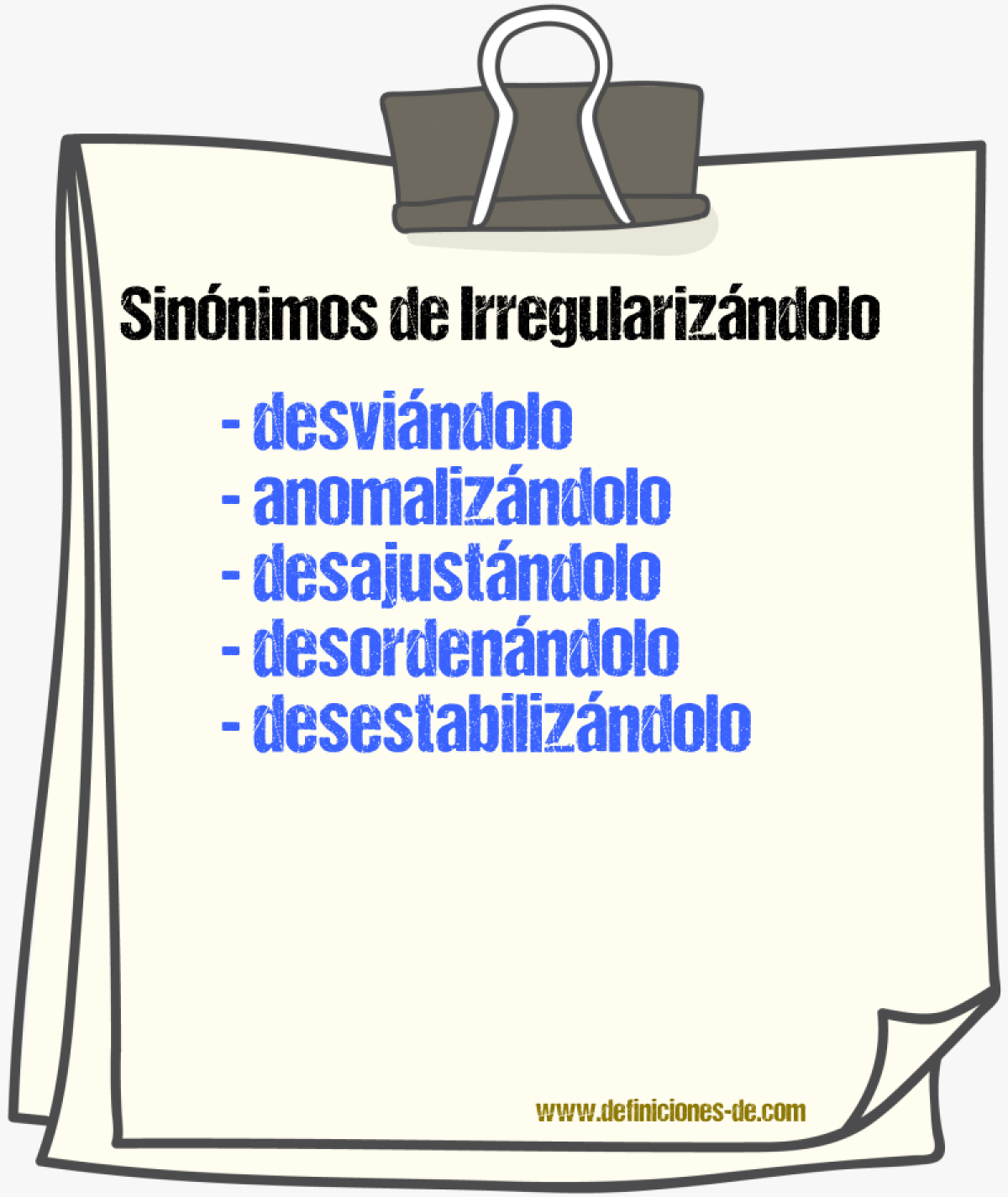 Sinónimos de irregularizándolo