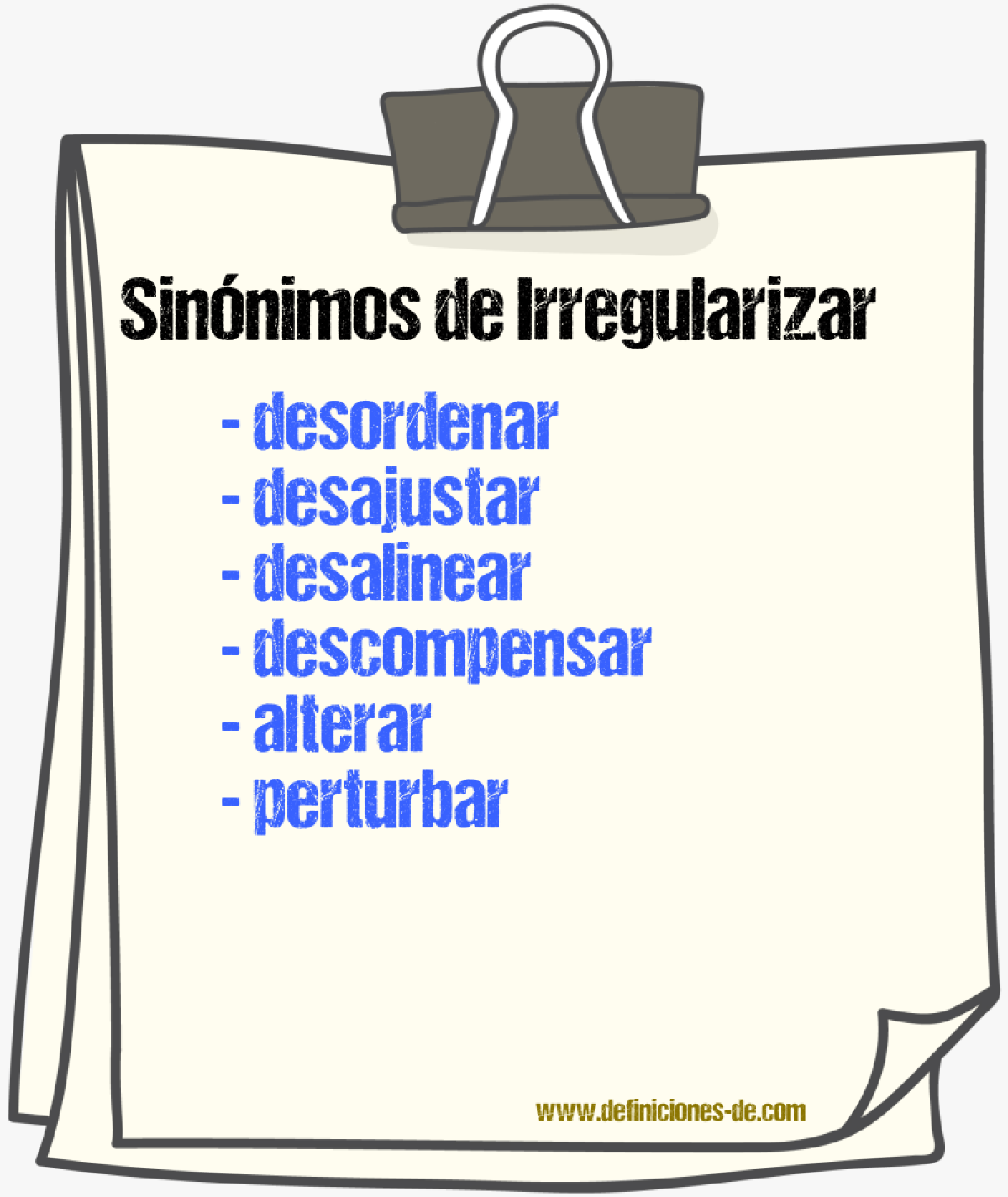 Sinónimos de irregularizar