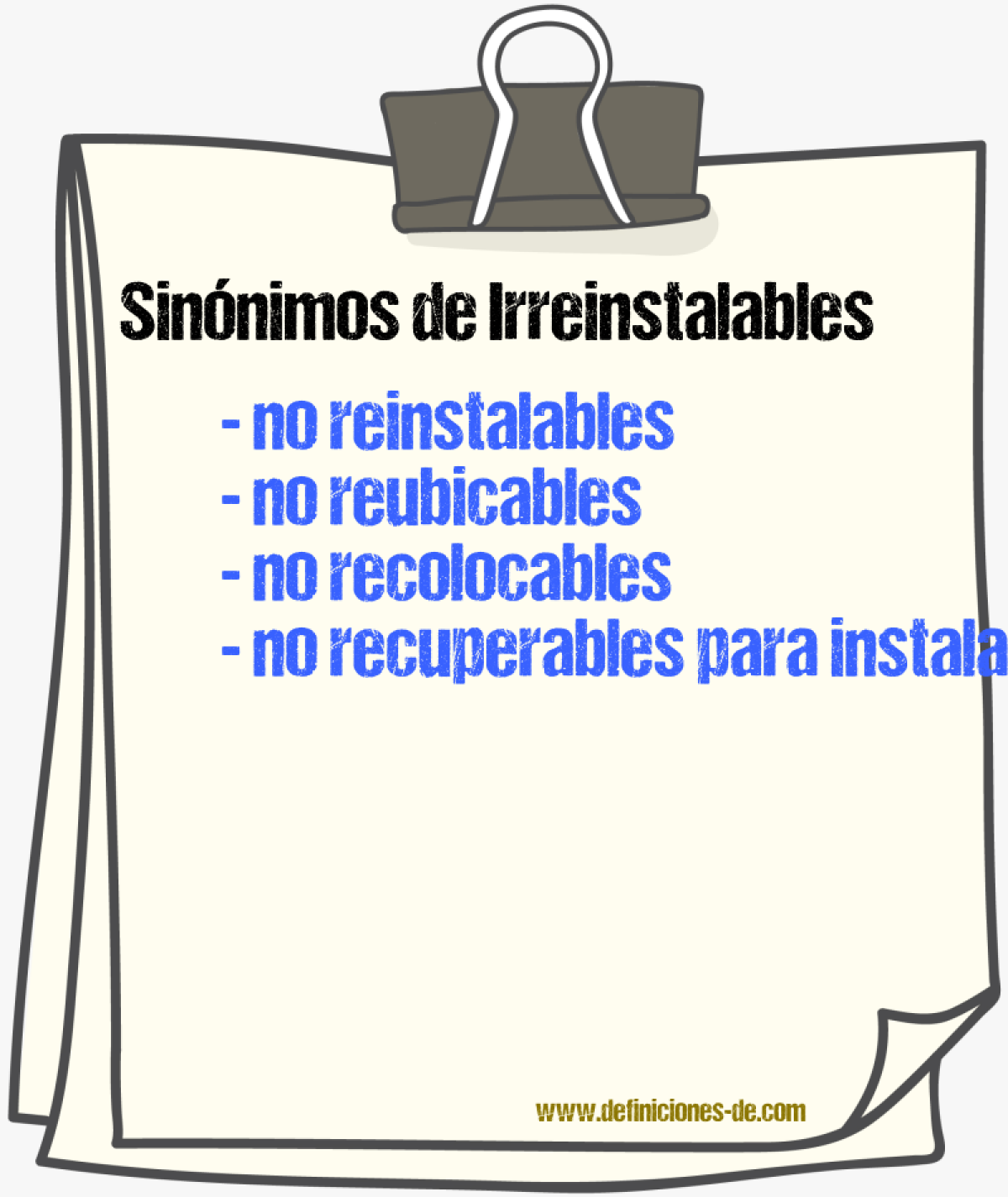 Sinónimos de irreinstalables