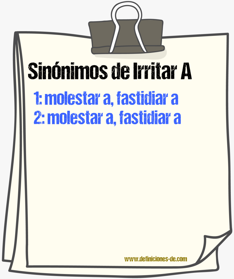 Sinónimos de irritar a