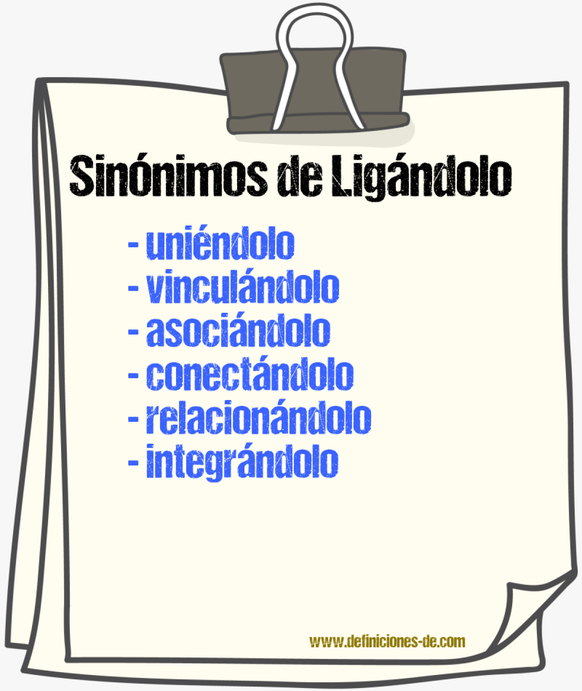 Sinónimos de ligándolo