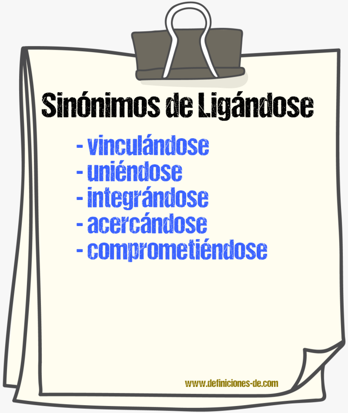 Sinónimos de ligándose