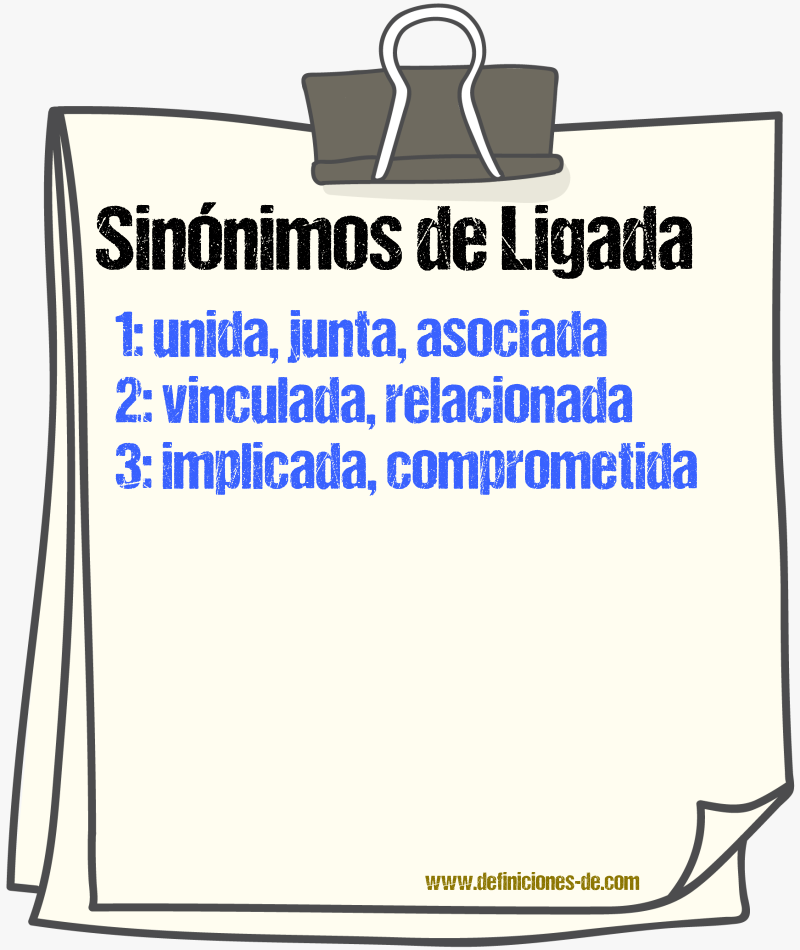 Sinónimos de ligada