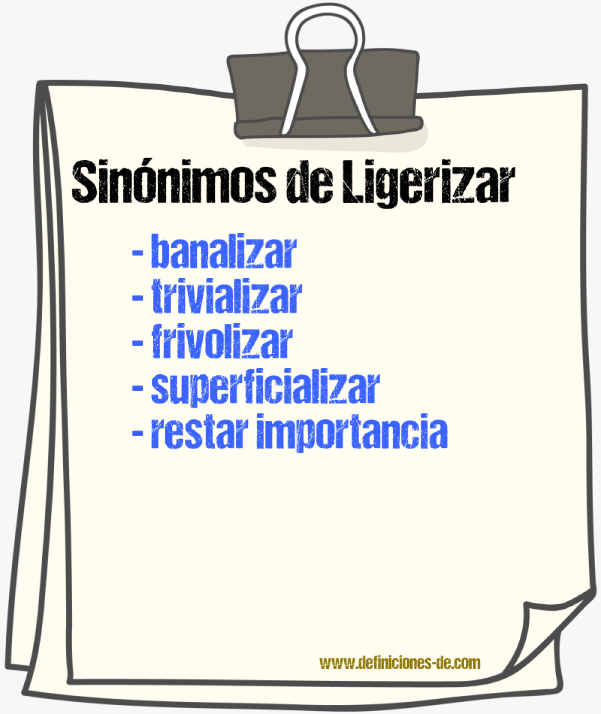 Sinónimos de ligerizar