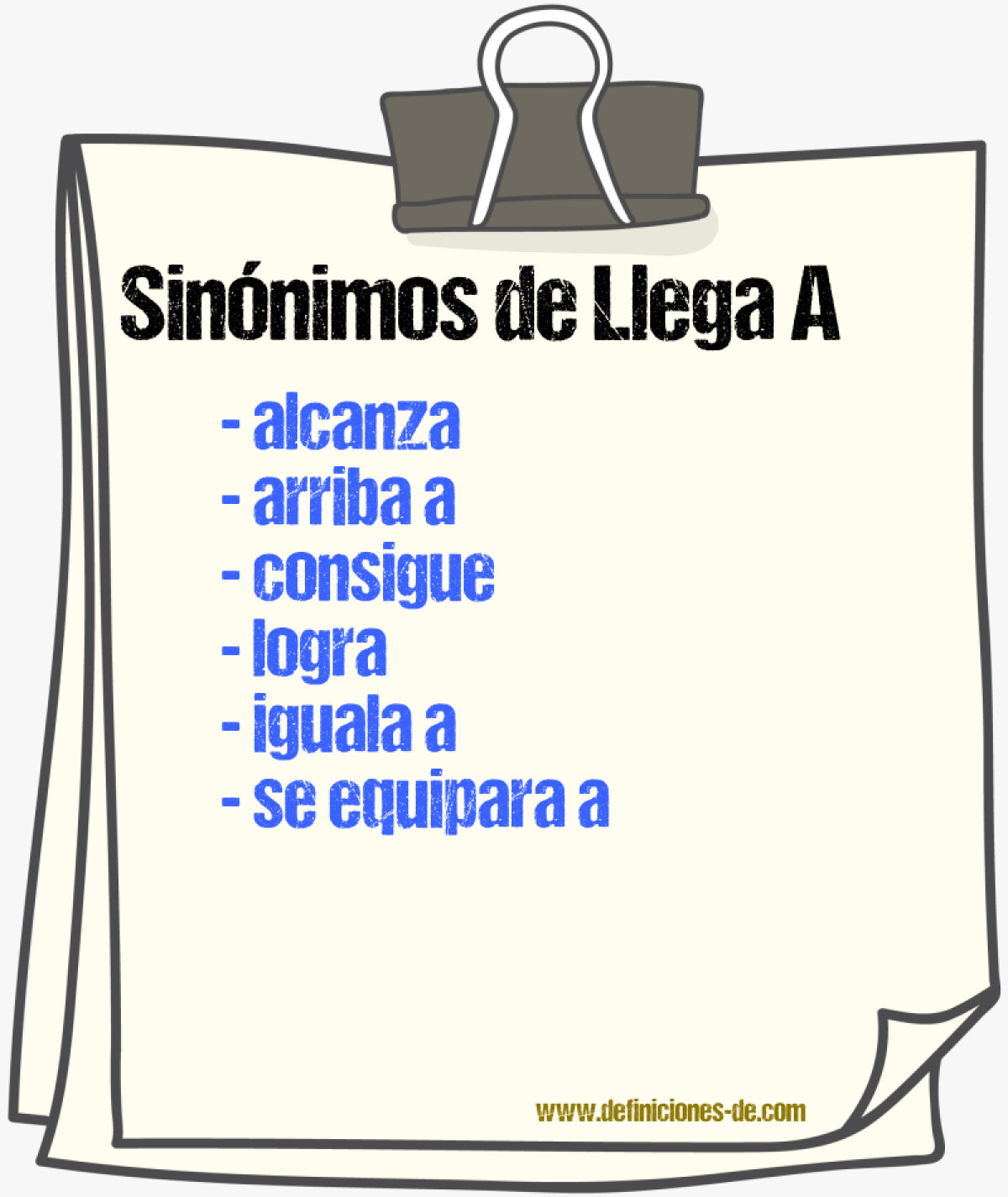 Sinónimos de llega a