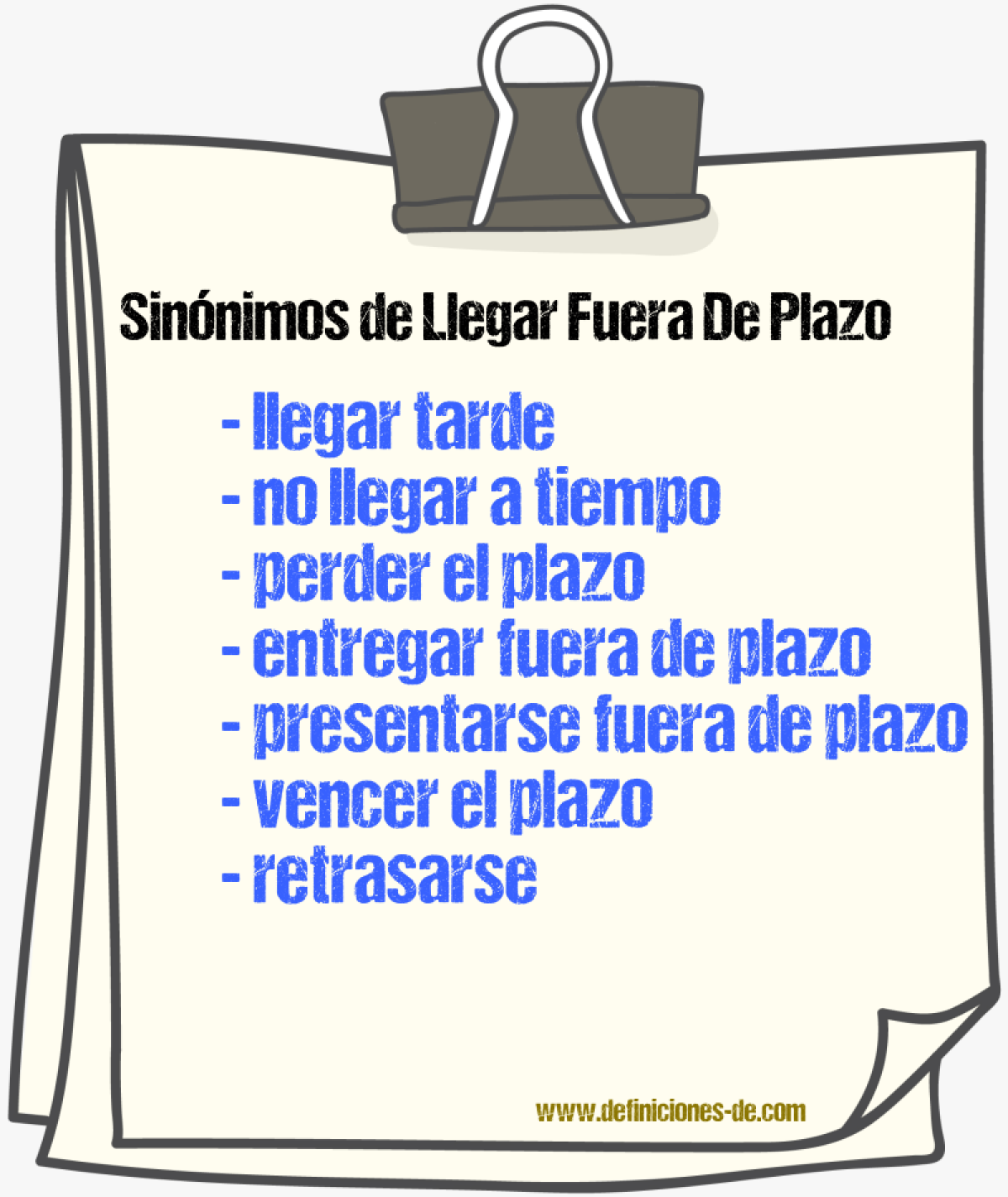 Sinónimos de llegar fuera de plazo