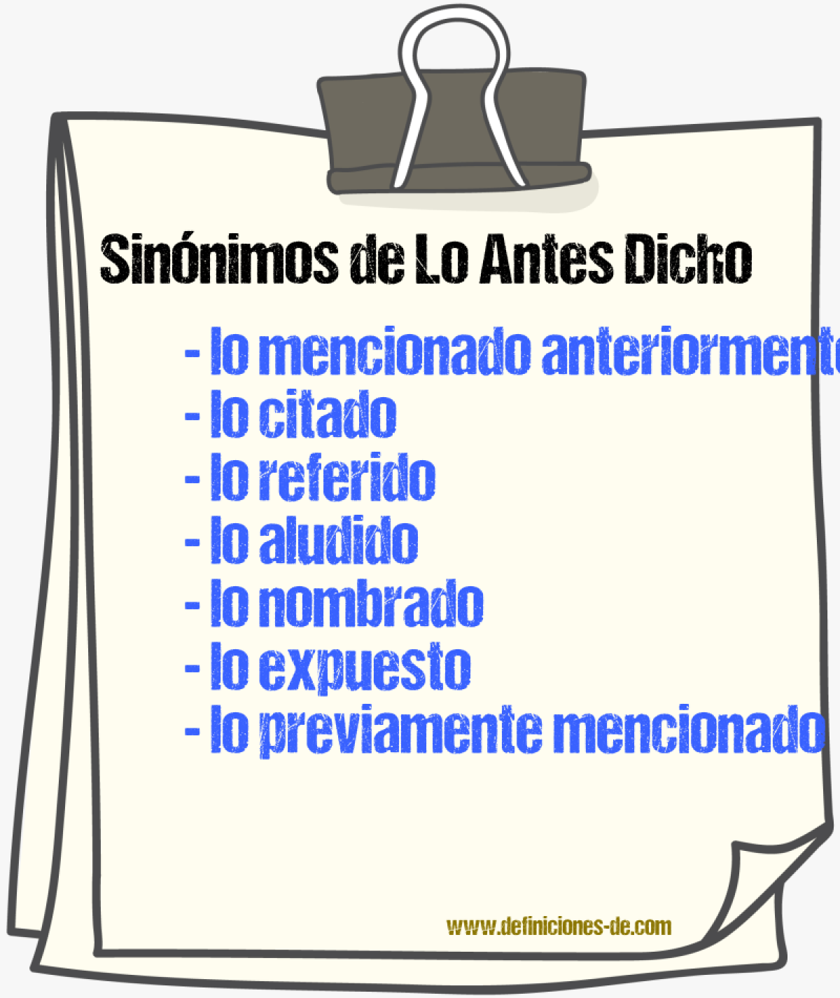 Sinónimos de lo antes dicho